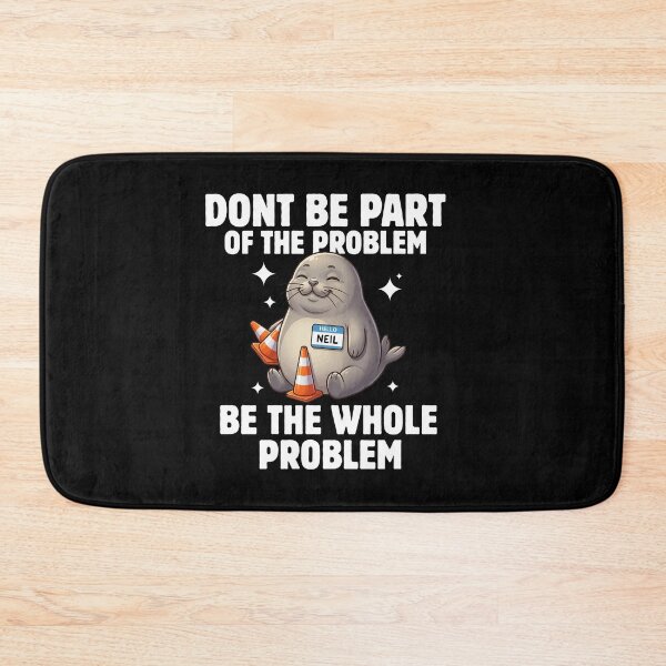 Item preview, Dont Be Part of The Problem Funny Seal Art designed and sold by BornBorn.