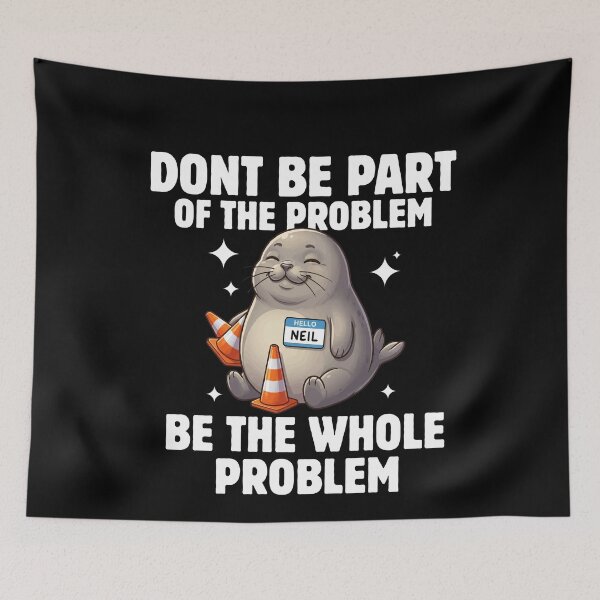 Item preview, Dont Be Part of The Problem Funny Seal Art designed and sold by BornBorn.