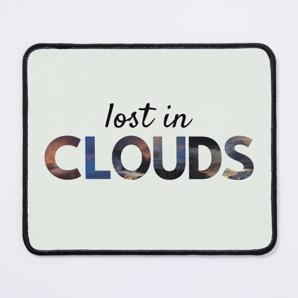 Item preview, Lost in Clouds – Dreamy Sky Aesthetic Word Art designed and sold by NeededTees.