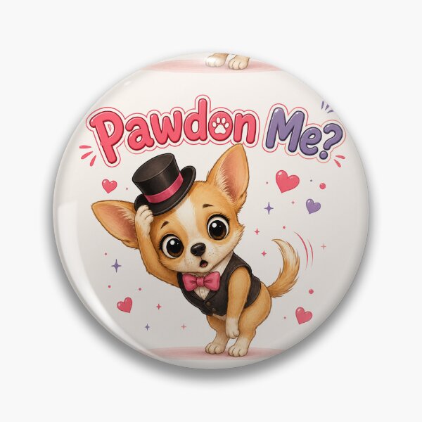 Item preview, Pawdon Me Chihuahua Funny Dog Pun designed and sold by Little Paw Atelier.