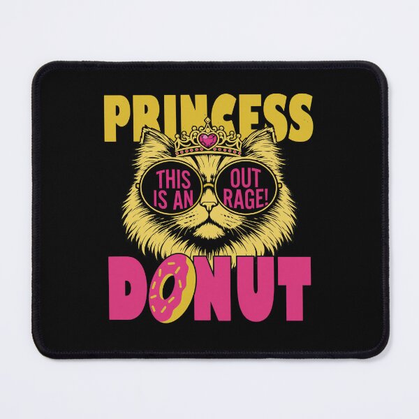 Item preview, Princess Donut This Is An Outrage Feline Art designed and sold by TypeRiotStudio.