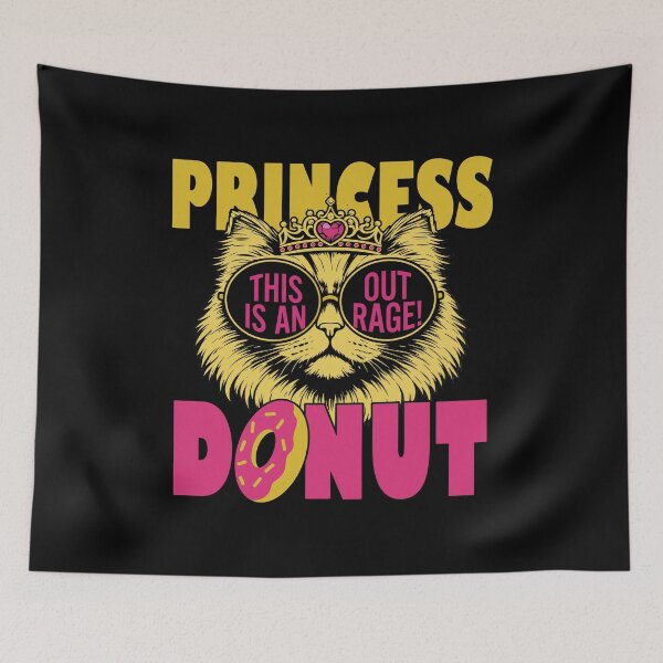 Item preview, Princess Donut This Is An Outrage Feline Art designed and sold by TypeRiotStudio.