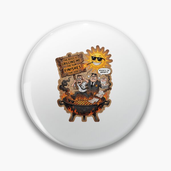 Item preview, The Boss Is Grilling Me The Sun Finishes The Job Funny Sticker designed and sold by Imaginarium of Chaos falcon88 .