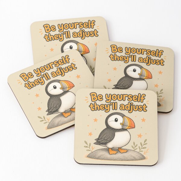 Item preview, Be Yourself They’ll Adjust Puffin designed and sold by ChirpInc.