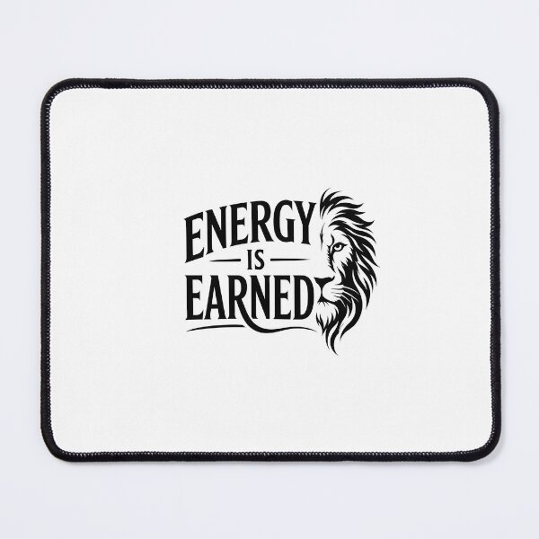 Item preview, Energy Is Earned Bold Lion Design designed and sold by Presshue.