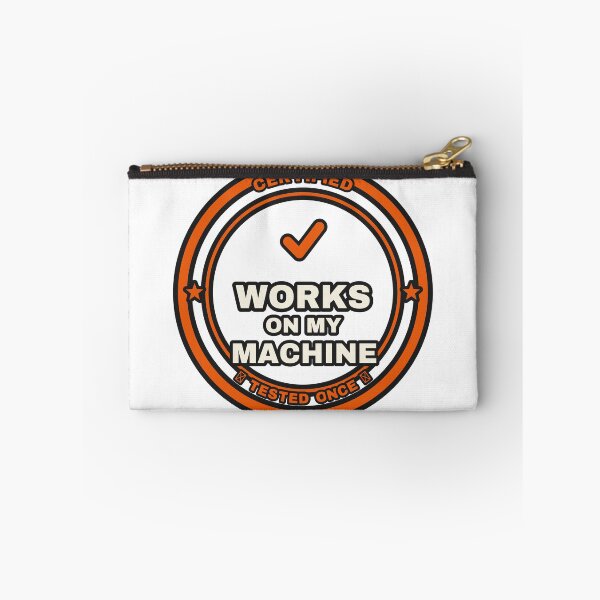 Item preview, Certified Works On My Machine Badge Funny Programmer Seal designed and sold by LGTM Supply.