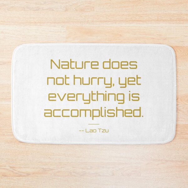 Item preview, Nature's Patience Lao Tzu Quote designed and sold by T-domain.