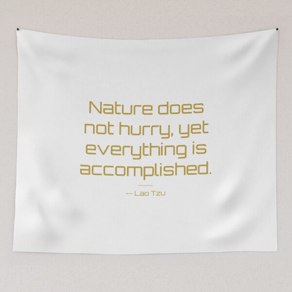 Item preview, Nature's Patience Lao Tzu Quote designed and sold by T-domain.
