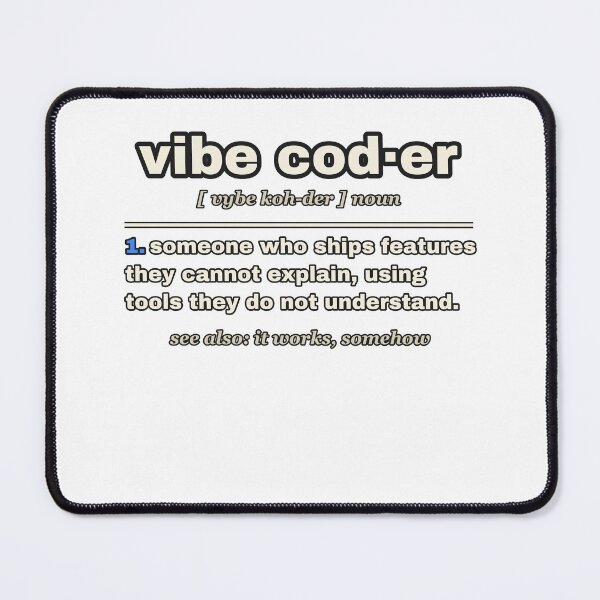 Item preview, Vibe Coder Definition Funny Dictionary AI Programmer designed and sold by LGTM Supply.