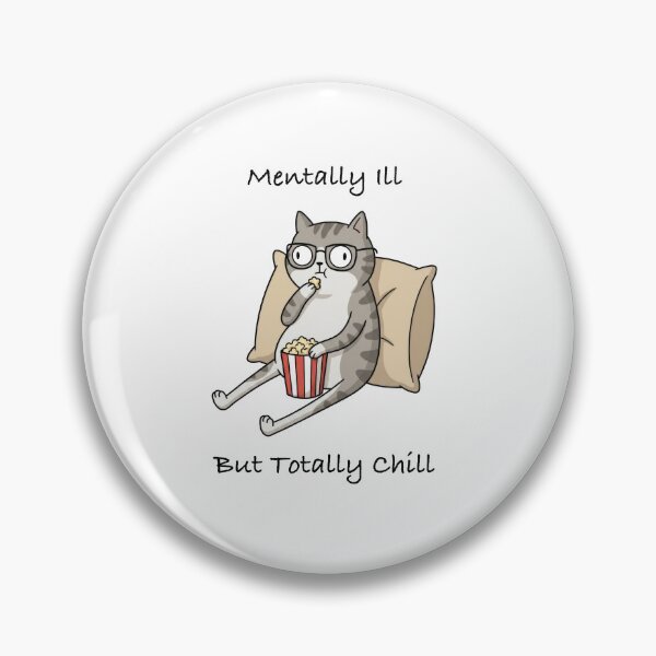 Item preview, Weird Cat : Mentally ill but totally chill designed and sold by Woketoon.
