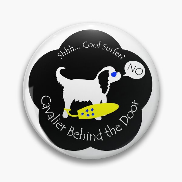 Item preview, Funny Cavalier Cool Surfer Behind the Door Black Base designed and sold by Na7nasColorShop.
