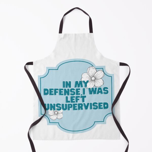 Item preview, In my defense, I was left unsupervised designed and sold by priyankajustine.