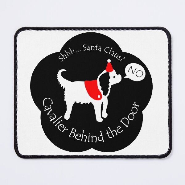 Item preview, Funny Cavalier Santa Claus Behind the Door Black Base designed and sold by Na7nasColorShop.