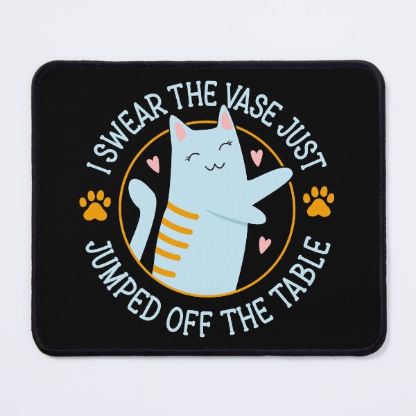 Item preview, I Swear The Vase Just Jumped Off The Table - Funny Mischievous Cat designed and sold by the-Z3nith.