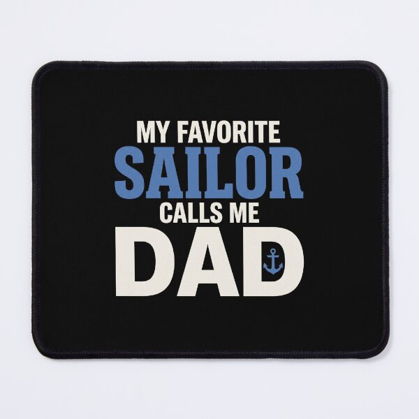 Item preview, My Favorite Sailor Calls Me Dad Proud Navy Military Father designed and sold by SofenArt.