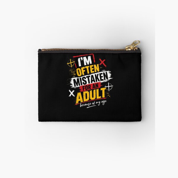 Item preview, I'm Often Mistaken For An Adult Because Of My Age Funny Teen Humor designed and sold by HumansStuck12.