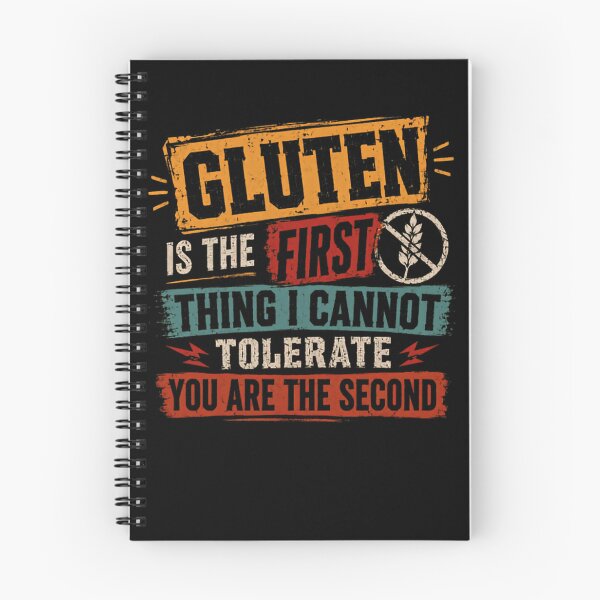 Item preview, Gluten Is The First Thing I Cannot Tolerate You Are The Second Celiac Disease Funny Gluten-Free designed and sold by HumansStuck12.