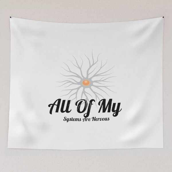 Item preview, All of My Systems Are Nervous designed and sold by ahmedshalan.