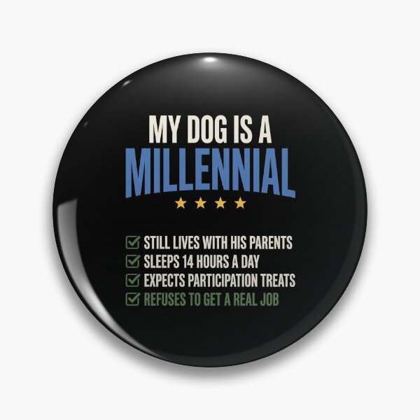 Item preview, My Dog Is A Millennial Funny Dog Owner Pet Parent Humor designed and sold by SofenArt.