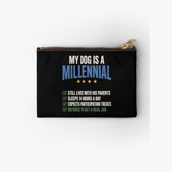 Item preview, My Dog Is A Millennial Funny Dog Owner Pet Parent Humor designed and sold by SofenArt.