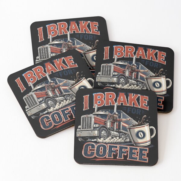 Item preview, Funny Trucker Gift I Brake For Coffee Semi Truck Driver Coffee Lover Design designed and sold by thoughtswear.