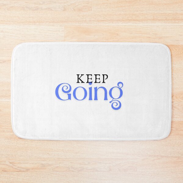 Item preview, Keep Going designed and sold by INK AND AURA.