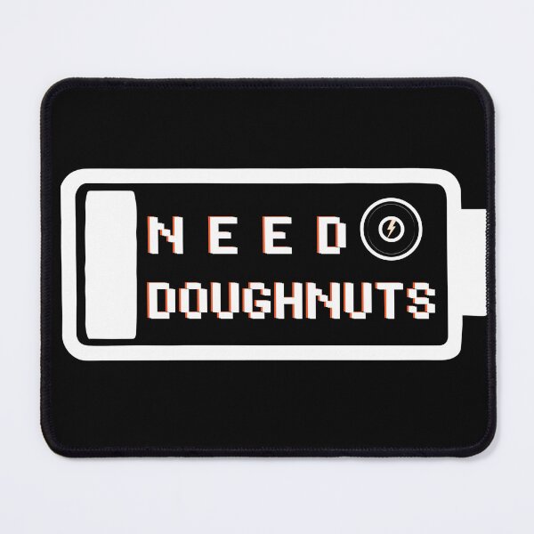 Item preview, Need Doughnuts 2 designed and sold by joyisglad.