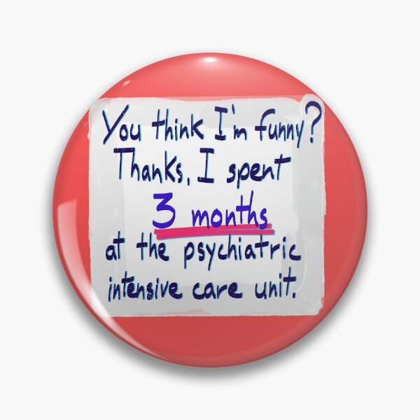 Item preview, 3 months in the psychiatric intensive care unit designed and sold by mousse-tache.
