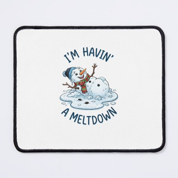 Item preview, I'm Havin' a Meltdown Funny Snowman designed and sold by DesignsCreative.
