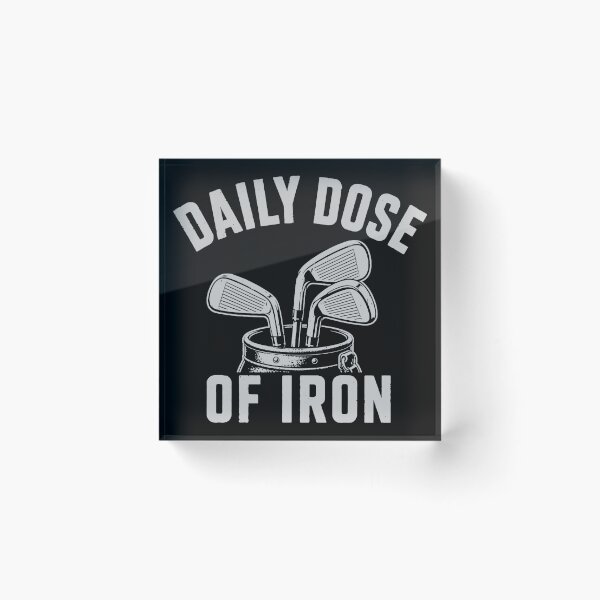 Item preview, Daily Dose of Iron Golf Edition Funny Golfer Clubs Design designed and sold by 365CarMods Official.