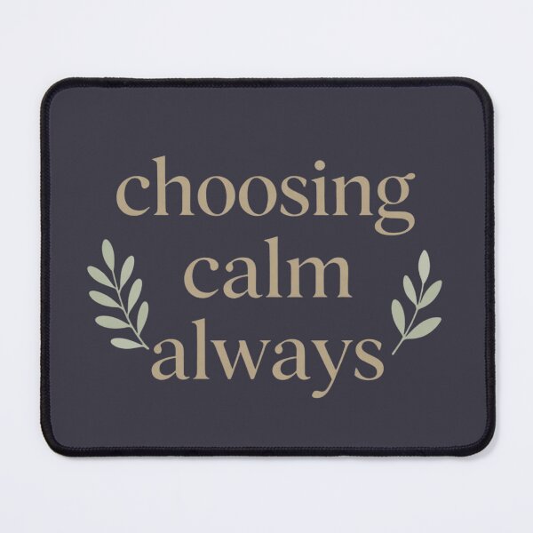 Item preview, Choosing Calm Always – Spiritual Self Care Quote Artwork designed and sold by CosmicQuietStudio.