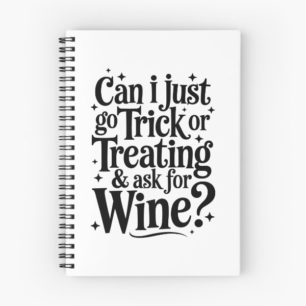 Item preview, Can I just go Trick or Treating and ask for Wine designed and sold by jkrphoto.