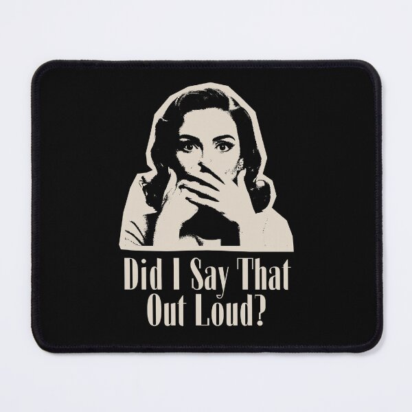 Item preview, Did I Say That Out Loud Vintage designed and sold by monika-arthing.