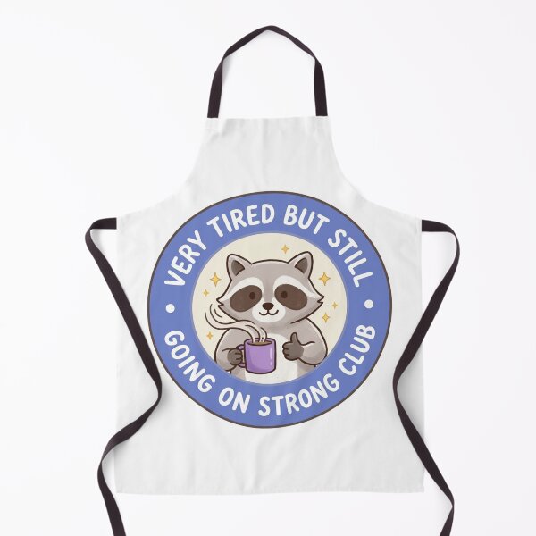 Item preview, Very Tired But Still Going On Strong Club Raccoon designed and sold by raedattia.
