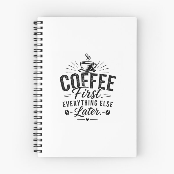 Item preview, Coffee First Everything Else Later | Funny Coffee Lover Typography designed and sold by OakEmber.