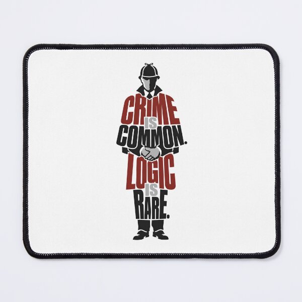 Item preview, Sherlock Holmes Crime Is Common Logic Is Rare Quote Typography designed and sold by Fenay Designs.
