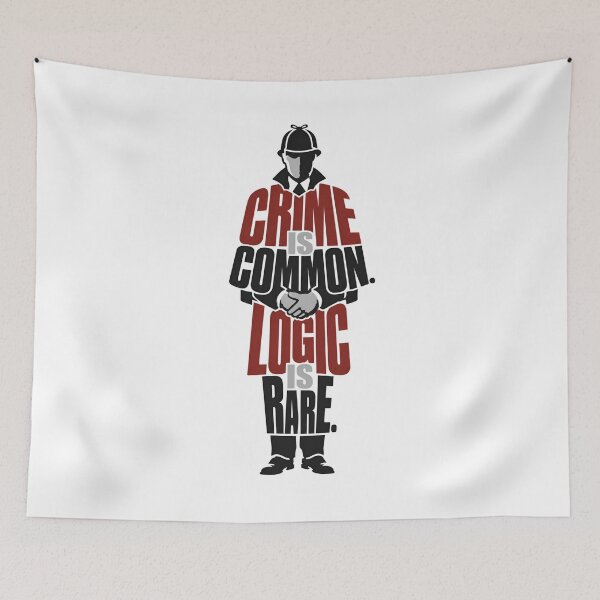 Item preview, Sherlock Holmes Crime Is Common Logic Is Rare Quote Typography designed and sold by Fenay Designs.