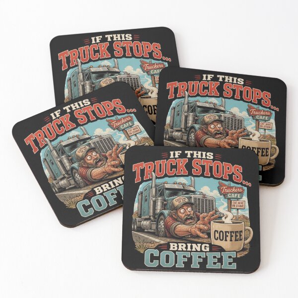 Item preview, Funny Trucker Gift If This Truck Stops Bring Coffee Truck Driver Design designed and sold by thoughtswear.
