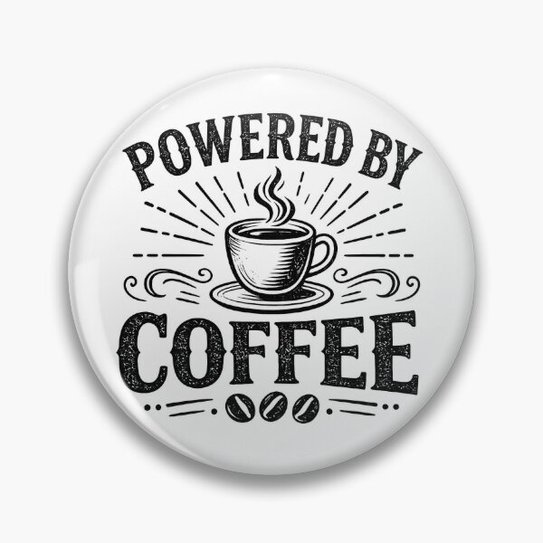 Item preview, Powered By Coffee | Vintage Coffee Lover Typography Design designed and sold by OakEmber.