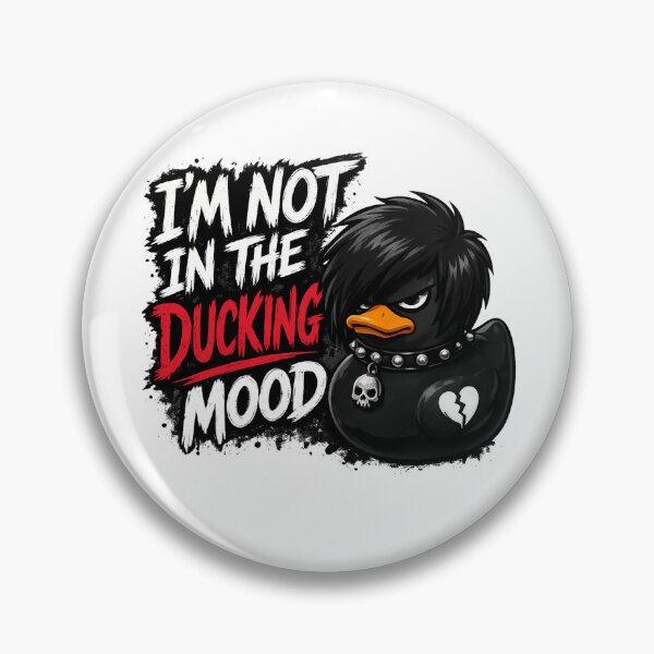 Item preview, I'm Not In The Ducking Mood designed and sold by Thor-stone.