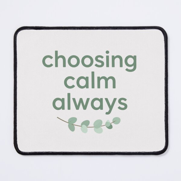 Item preview, Choosing Calm Always – Healing Lifestyle Affirmation Quote designed and sold by CosmicQuietStudio.