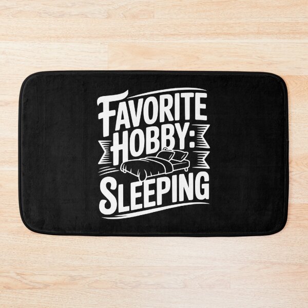 Item preview, Favorite Hobby: Sleeping designed and sold by Frank Ring.