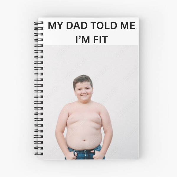 Item preview, My Dad Told Me I'm Fit - Funny Dad Bod & Ironic Fitness Humor- meme designed and sold by LevelUpLad.