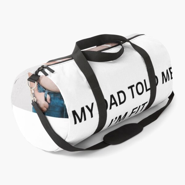 Item preview, My Dad Told Me I'm Fit - Funny Dad Bod & Ironic Fitness Humor- meme designed and sold by LevelUpLad.