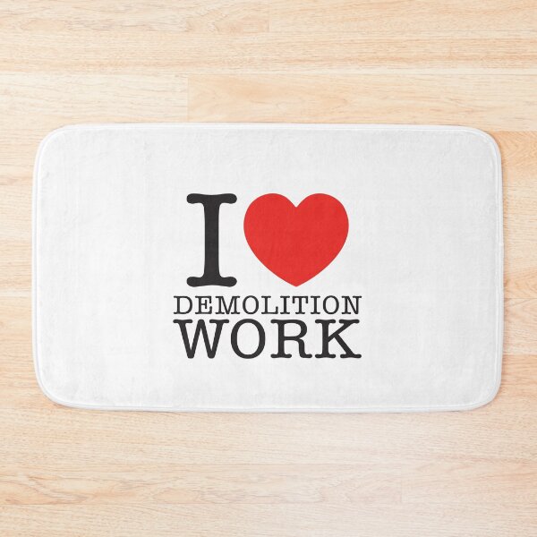 Item preview, I Love Demolition Work designed and sold by shitpostee.
