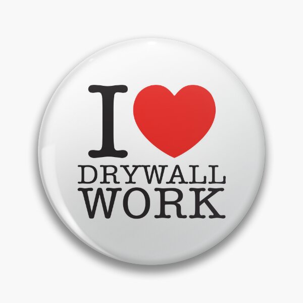 Item preview, I Love Drywall Work designed and sold by shitpostee.
