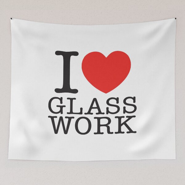 Item preview, I Love Glass Work designed and sold by shitpostee.