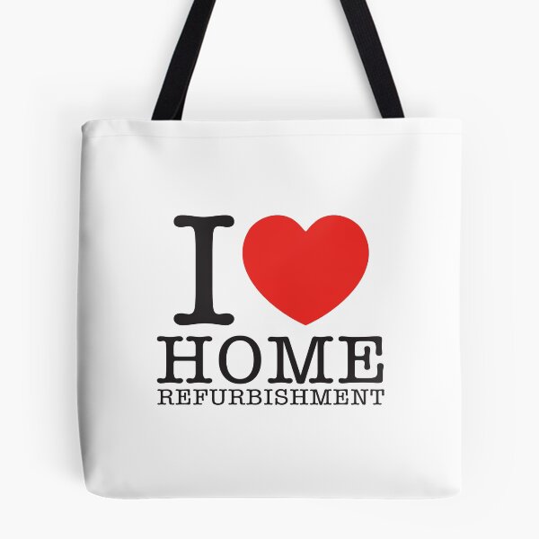 Item preview, I Love Home Refurbishment designed and sold by shitpostee.