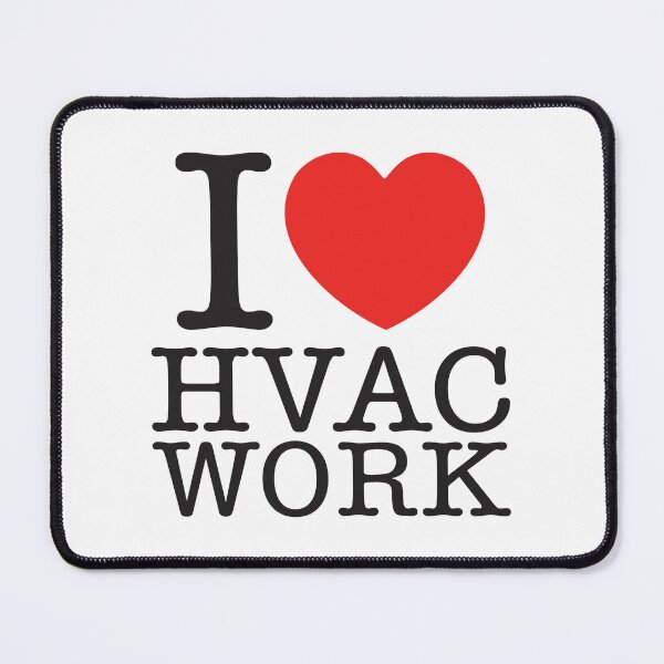 Item preview, I Love HVAC Work designed and sold by shitpostee.