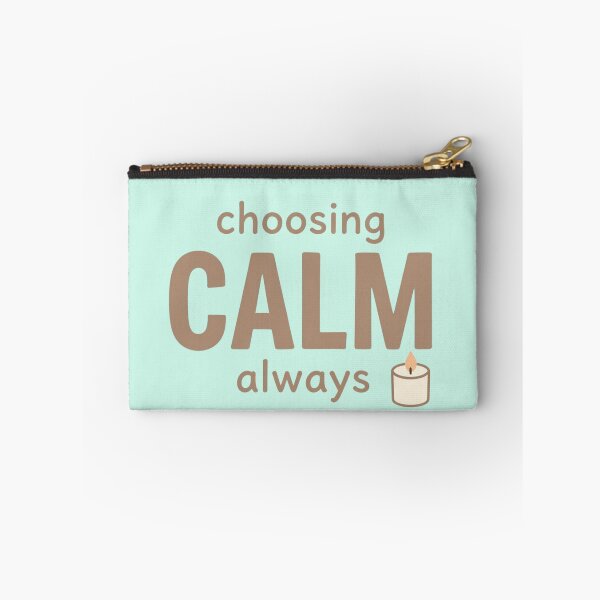 Item preview, Choosing Calm Always – Minimalist Mindfulness Quote Design designed and sold by CosmicQuietLab.